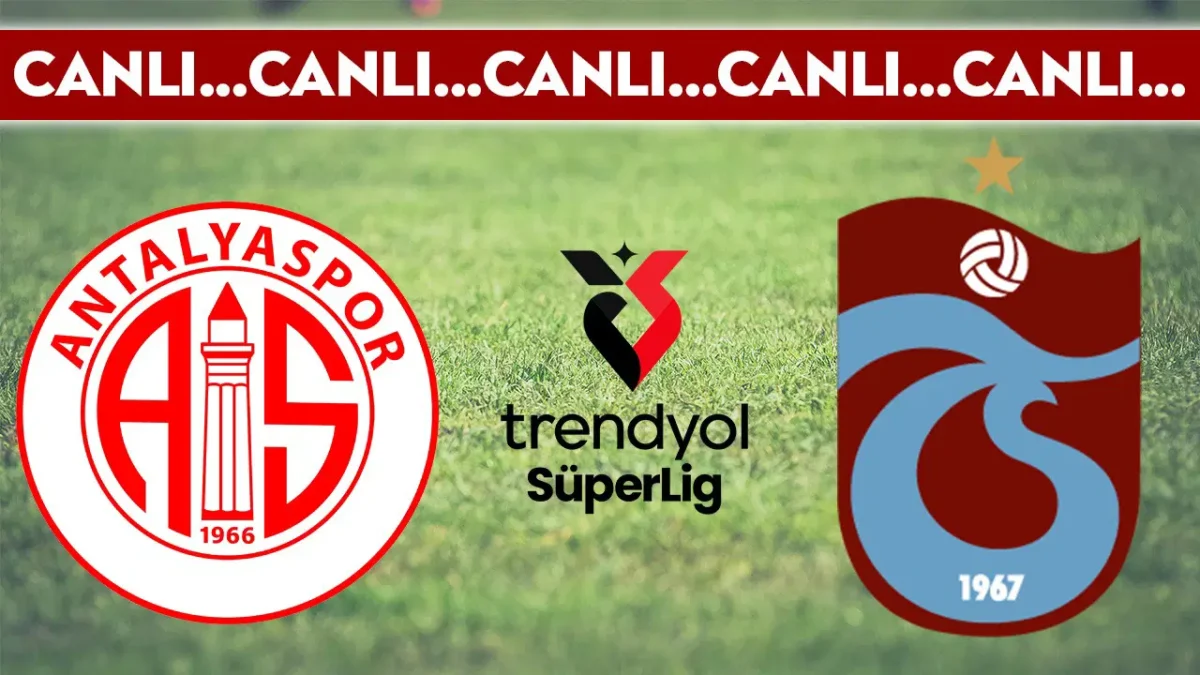 CANLI YAYIN: Antalyaspor – Trabzonspor | CANLI ANLATIM: Süper Lig 20. hafta mücadelesi